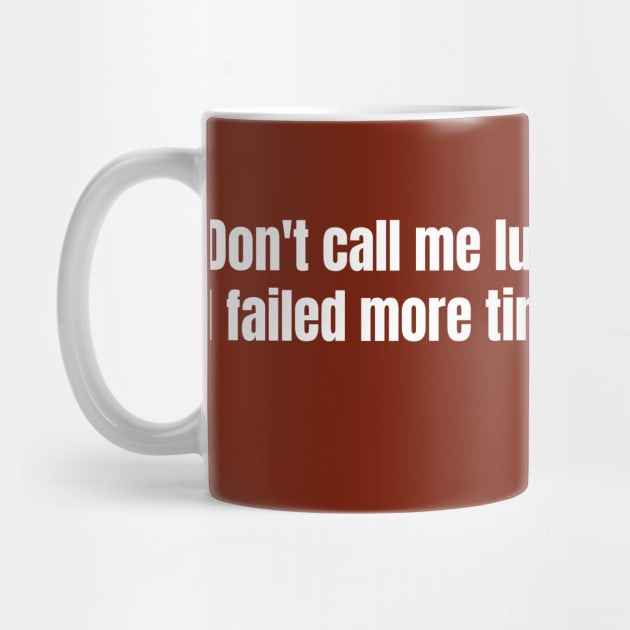 Motivation for Success: Don't Call Me Lucky by Jiyoun's Store 1